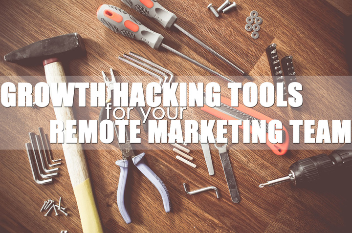 Growth-Hacking-Tools-for-Your-Remote-Marketing-Team