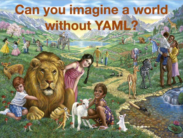 没有 YAML 的完美世界